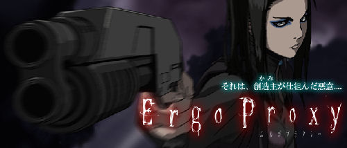 Ergo Proxy